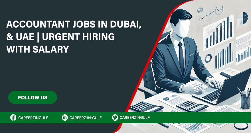 Accountant Jobs in Dubai-UAE | Urgent Hiring With Salary