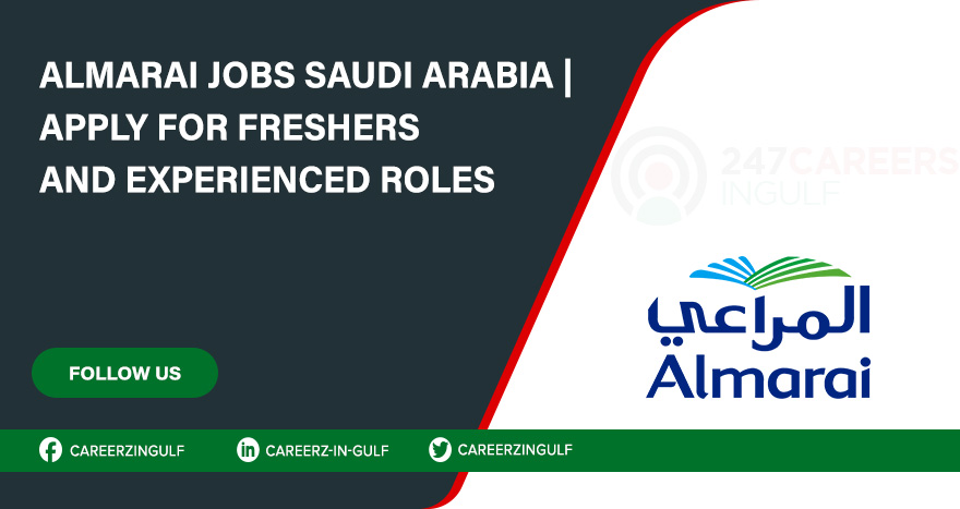 Almarai Jobs in Saudi Arabia: Explore New Vacancies and Salary Details Almarai Jobs in Saudi Arabia: Explore New Vacancies and Salary Details