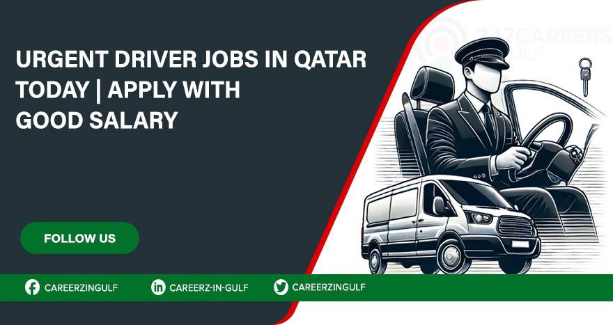 Driver Jobs in Qatar | Recent Driving Vacancies