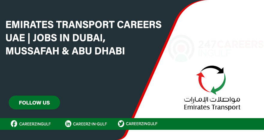 Emirates Transport Vacancies in Abu Dhabi, Dubai & UAE Emirates Transport Vacancies in Abu Dhabi, Dubai & UAE