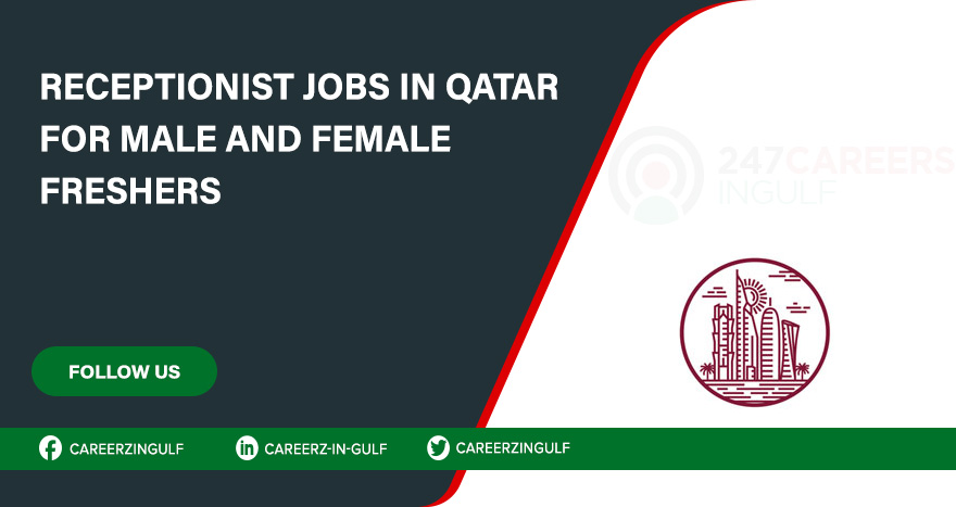 Receptionist Jobs in Qatar for Male-Female Freshers