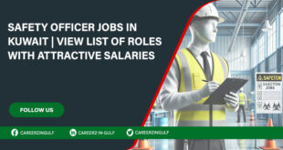 Safety Officer Jobs in Kuwait: Urgent Openings for Construction and Hospital Roles