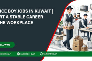 Office Boy Jobs in Kuwait: Entry-Level Roles with Immediate Hiring