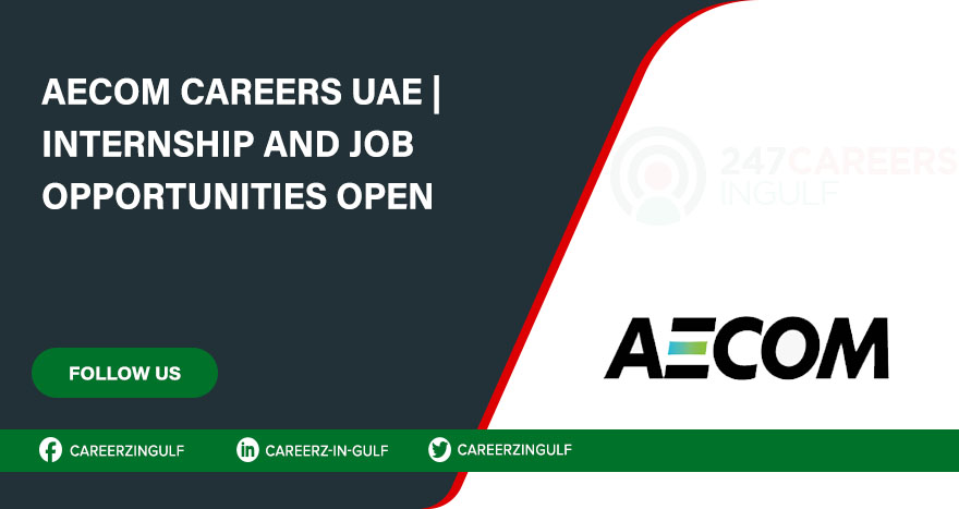 Find AECOM Jobs in Dubai-Abu Dhabi & Across UAE Find AECOM Jobs in Dubai-Abu Dhabi & Across UAE