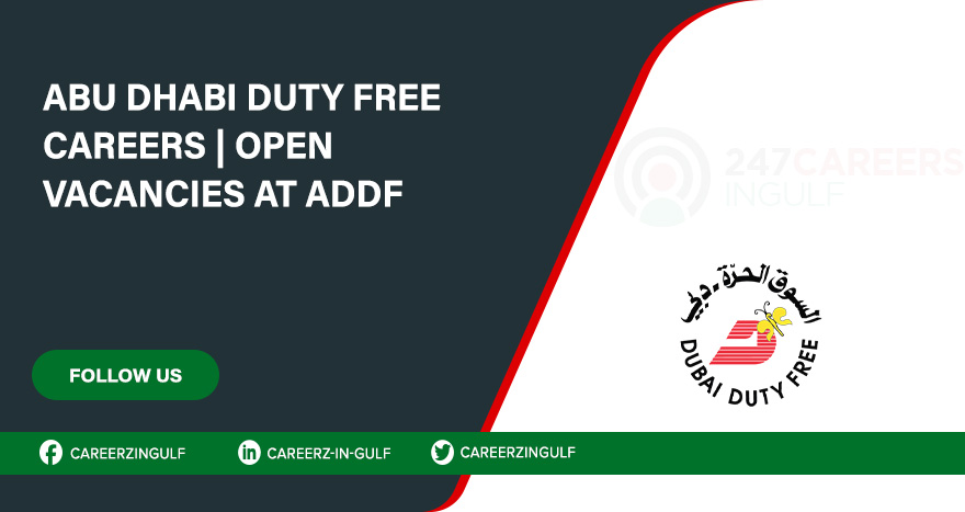 Supermarket Jobs are Available at Abu Dhabi Duty Free 