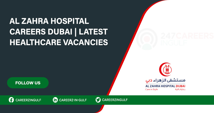 Al Zahra Hospital Dubai Careers 2024 | Open Positions Al Zahra Hospital Dubai Careers 2024 | Open Positions
