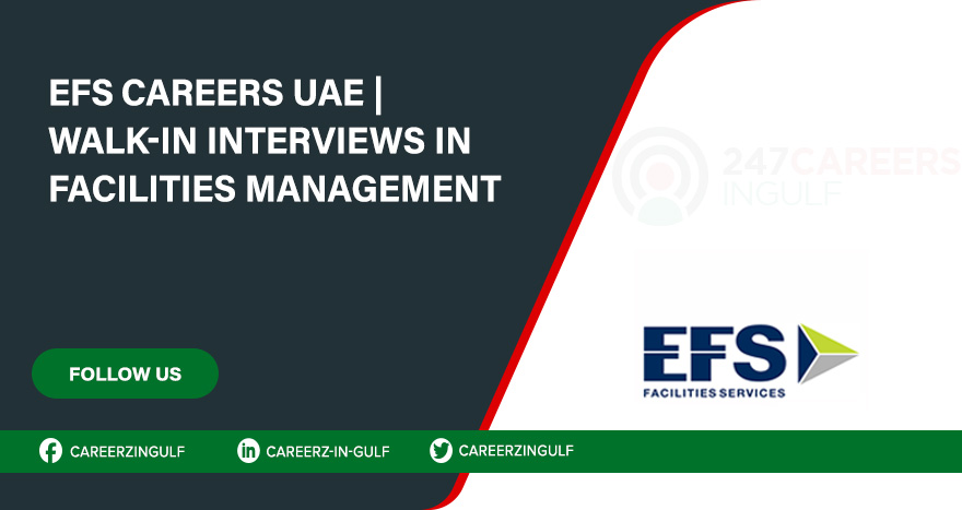 EFS Careers in Facilities Management Near Dubai, & UAE EFS Careers in Facilities Management Near Dubai, & UAE