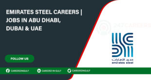 Jobs at Emirates Steel (with Salaries) in Freshers in Sharjah, Dubai & UAE