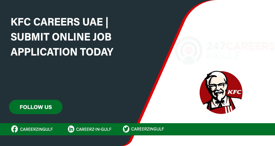 KFC Careers: Recent Resturant Job Openings in UAE