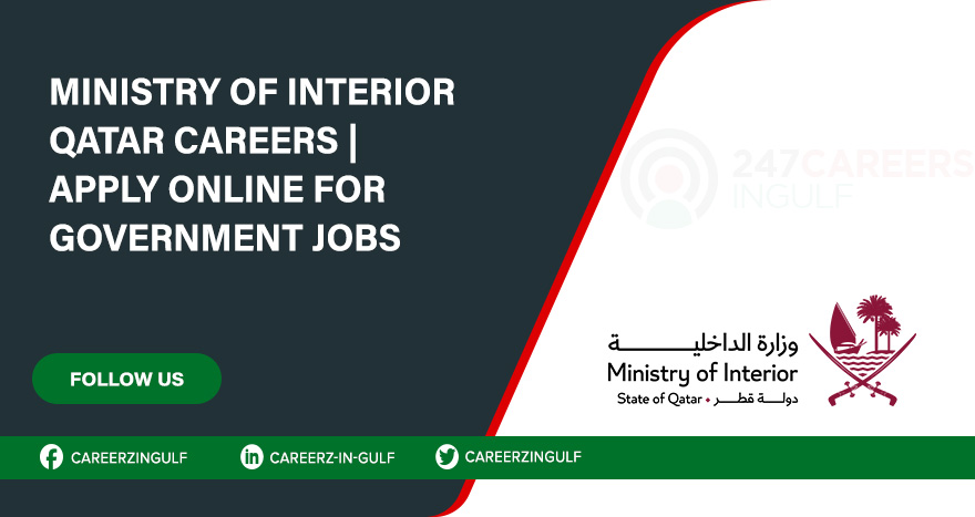 Ministry of Interior Qatar Careers: Latest MOI Qatar Vacancies