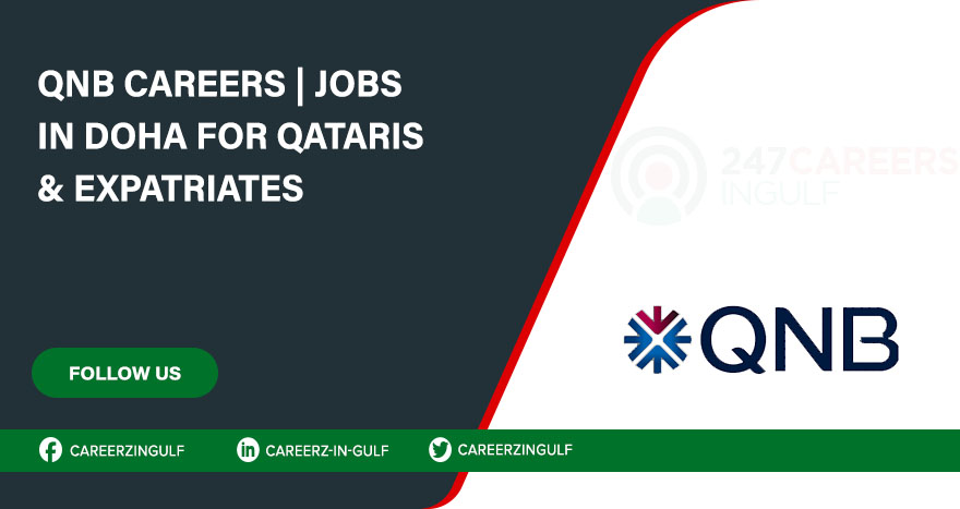QNB Careers in Doha, Qatar for Qataris & Expatriates (Apply Online)