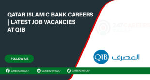 QIB Offers Career Opportunities in Doha & Across Qatar for Freshers & Experts Staff