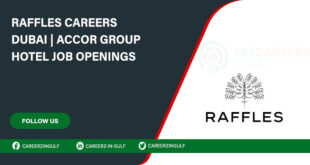 Recruitment opportunities at Raffles Hotels in Dubai & All Over the UAE