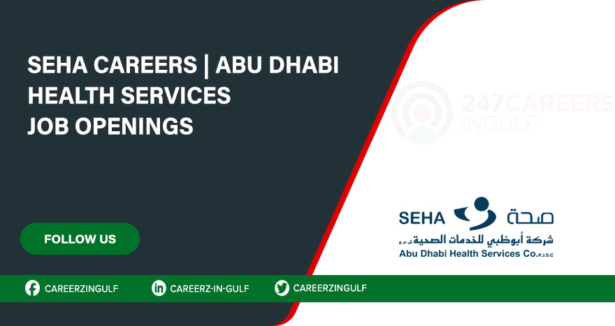 Abu Dhabi Health Services (SEHA) Hospital Careers 2024 Abu Dhabi Health Services (SEHA) Hospital Careers 2024