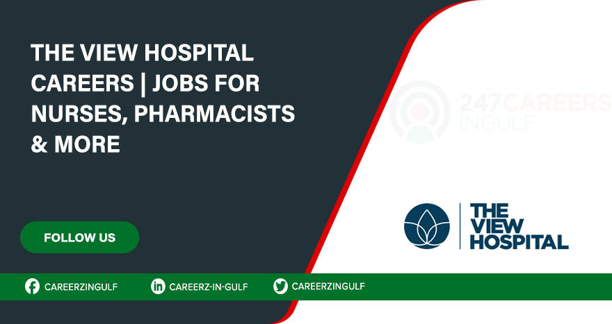 Openings at The View Hospital | With Salary Details 