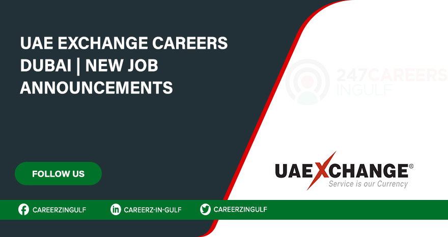 UAE Exchange Jobs Opportunities in Dubai & Across UAE