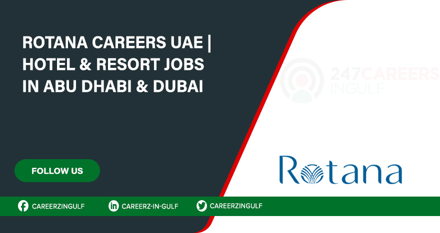 Rotana Hotel Jobs in Dubai, Ras al Khaimah, & Across UAE