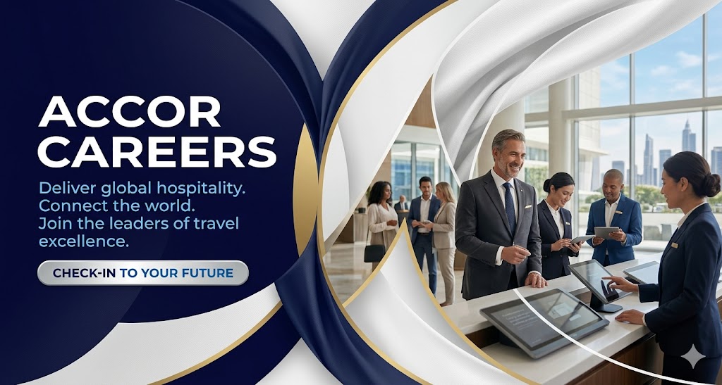 Accor one of the most leading Hotel Jobs are Available