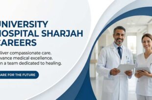 University Hospital Sharjah has Multiple Job Opportunities All Across UAE
