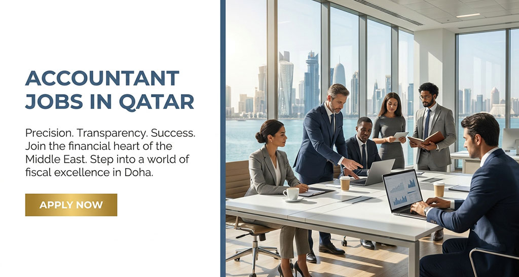Accountant Jobs in Qatar (Good Saalry) for both Senior & Junior