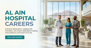 Al Ain Hospital Careers & Vacancies in UAE | Recruiting Multiple Staff