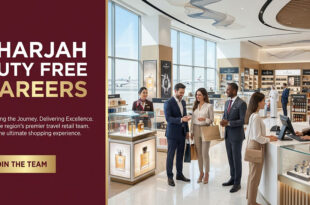 Sharjah Duty Free Careers: Join the Growing Travel Retail Industry