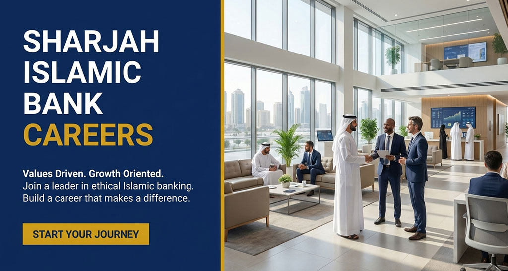 Sharjah Islamic Bank Careers | View Recent Job Listing
