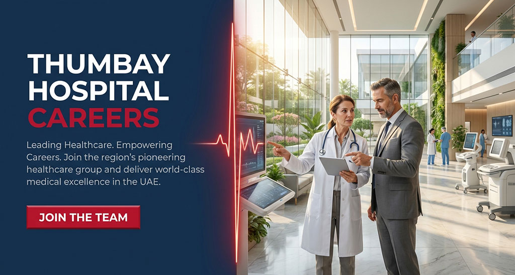 Careers at Thumbay Healthcare 2024 in Ajman, & Across UAE